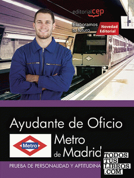 Metro de Madrid. Ayudante de Oficio. Prueba de personalidad y aptitudinal