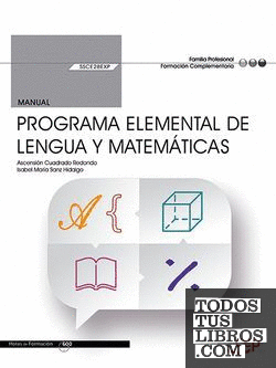 Manual. Programa elemental de lengua y matemáticas (SSCE28EXP)