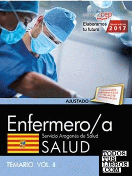 Enfermero/a del Servicio Aragonés de Salud. SALUD. Temario. Vol. II