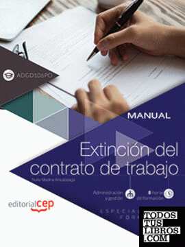 Manual. Extinción del contrato de trabajo (ADGD106PO). Especialidades formativas