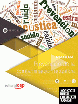 Manual. Prevención de la contaminación acústica (SEAD235PO). Especialidades formativas