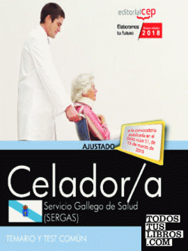 Celador. Servicio Gallego de Salud (SERGAS). Temario y test común