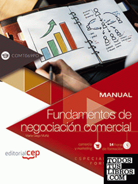 Manual. Fundamentos de negociación comercial (COMT069PO). Especialidades formativas
