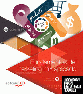 Fundamentos del marketing mix aplicado (COMM055PO). Especialidades formativas