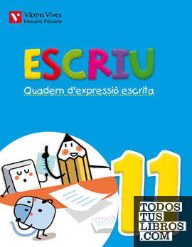 Escriu. Quadern D'expressio Escrita 11 Valencia