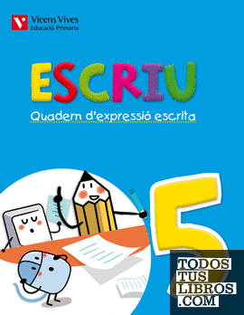 Escriu. Quadern D'expressio Escrita 5 Valencia