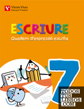 Escriure. Quadern D'expressio Escrita 7 Balears