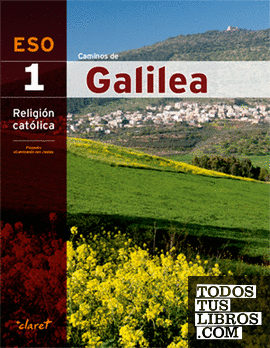 CAMINOS DE GALILEA ANDALUCIA (RELIGION 1 ESO)