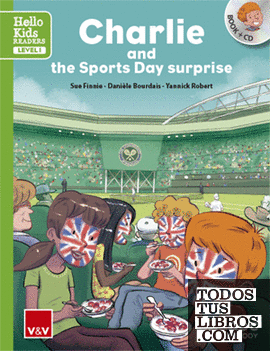 CHARLIE AND THE SPORTS DAY SURPRISE (HELLO KIDS)
