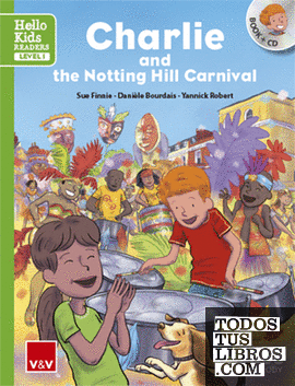 CHARLIE AND THE NOTTING HILL CARNIVAL (HELLO KIDS)