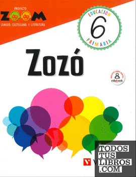 ZOZO 6 (ZOOM) LENGUA CASTELLANA BAL/VAL