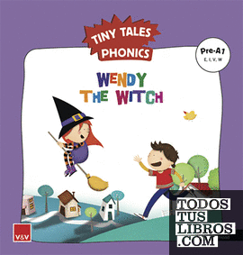WENDY THE WITCH (TINY TALES PHONICS) PRE-A1