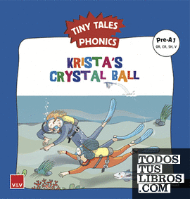 KRISTA'S CRYSTAL BALL (TINY TALES PHONICS) PRE-A1