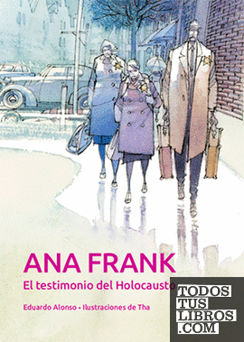 ANA FRANK. EL TESTIMONIO DEL HOLOCAUSTO
