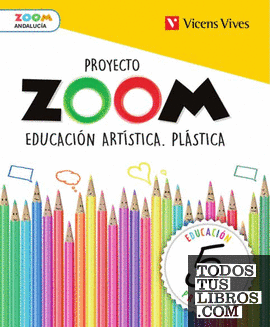 EDUCACION ARTISTICA PLASTICA 5 ANDALUCIA (ZOOM)