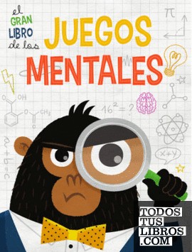 EL GRAN LIBRO DE LOS JUEGOS MENTALES (VVKIDS)