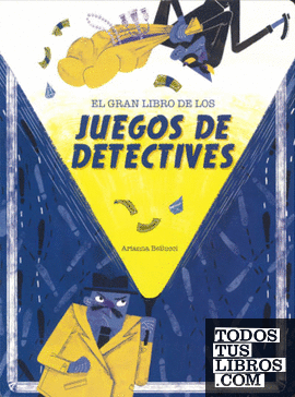 EL GRAN LIBRO DE LOS JUEGOS DE DETECTIVES