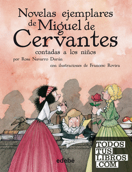 Las novelas ejemplares de Cervantes (Biblioteca Escolar, en rústica)
