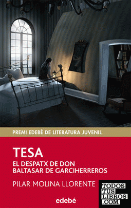 Premio EDEBÉ 2013 (XXI edición). TESA. El despatx de Don Baltasar de Garciherreros