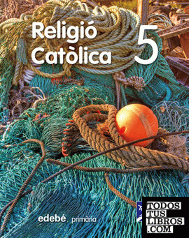 RELIGIÓ CATÒLICA  5 EP