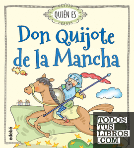 Quién es Don Quijote de la Mancha