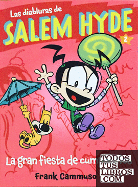 Salem Hyde 2: LA GRAN FIESTA DE CUMPLEAÑOS