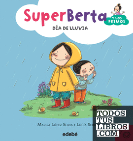 2. SuperBerta y los primos: Día de lluvia