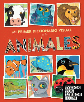Mi primer diccionario visual de los animales
