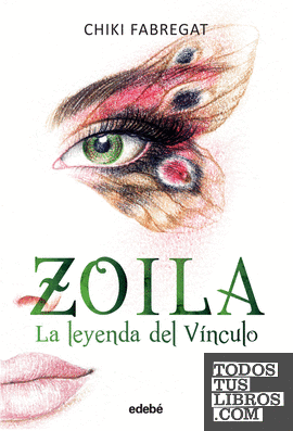 La leyenda del Vínculo (volumen II de la trilogía Zoila)