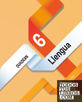 QUADERN LLENGUA 6 QUADERN LLENGUA 6