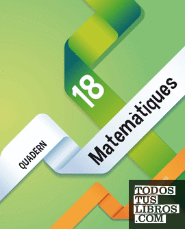 QUADERN 18. MATEMÀTIQUES 6 QUADERN 18. MATEMÀTIQUES 6