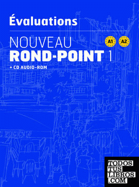 Nouveau Rond-Point 1 - Les évaluations