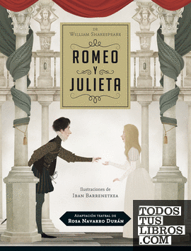 Adaptación teatral de ROMEO Y JULIETA, por Rosa Navarro Durán