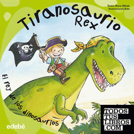 Tiranosaurio Rex (reedición EN RÚSTICA)