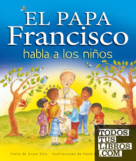 El Papa Francisco habla a los niños