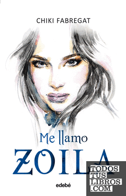 Me llamo Zoila (volumen I)