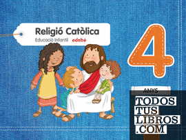 RELIGIÓ CATÒLICA  4 ANYS