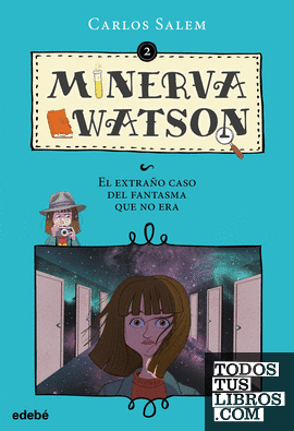 Minerva Watson 2: EL EXTRAÑO CASO DEL FANTASMA QUE NO ERA
