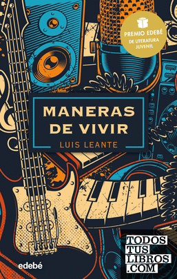 MANERAS DE VIVIR: Premio EDEBÉ de Literatura Juvenil 2020