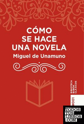 Cómo se hace una novela Cómo se hace una novela