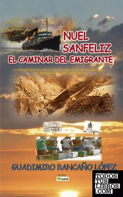 NUEL SANFELIZ - EL CAMINAR DEL EMIGRANTE