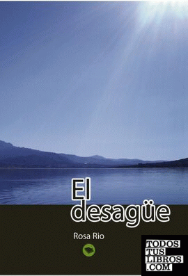 El Desagüe El Desagüe