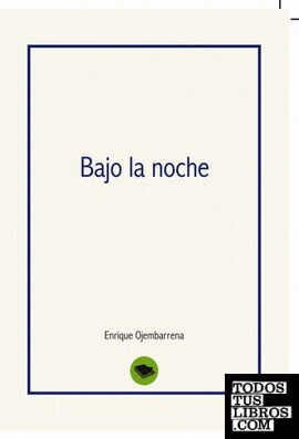 Bajo la noche Bajo la noche