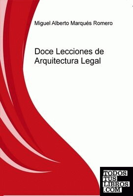 Doce lecciones de Arquitectura Legal