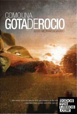 Como una gota de rocío Como una gota de rocío