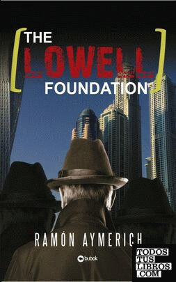 THE LOWELL FOUNDATION