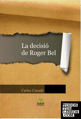 La decisió de Roger Bel