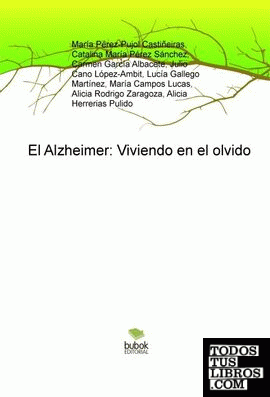 El Alzheimer: Viviendo en el olvido