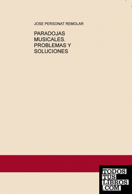 PARADOJAS MUSICALES. PROBLEMAS Y SOLUCIONES