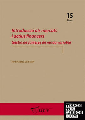 Introducció als mercats i actius financers Introducció als mercats i actius financers